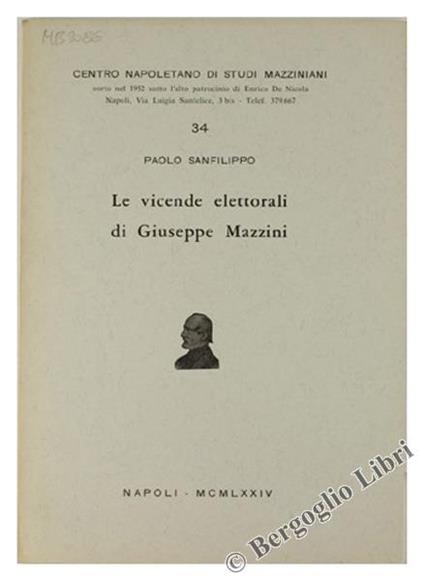 Le Vicende Elettorali di Giuseppe Mazzini - Paolo Sanfilippo - copertina