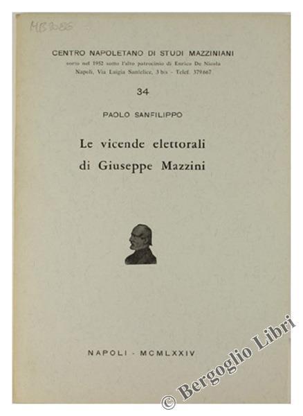 Le Vicende Elettorali di Giuseppe Mazzini - Paolo Sanfilippo - copertina