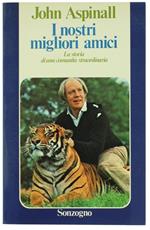 I Nostri Migliori Amici. La Storia di una Comunità Straordinaria