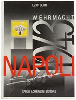 La Wehrmacht e il Meridione d'Italia Dopo l'8 Settembre. Napoli con la Wehrmacht: la Battaglia di Salerno 1943