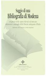 Saggio di una bibliografia di Modena coi prezzi delle opere rilevati sul mercato attraverso i cataloghi delle librerie antiquarie d'Italia