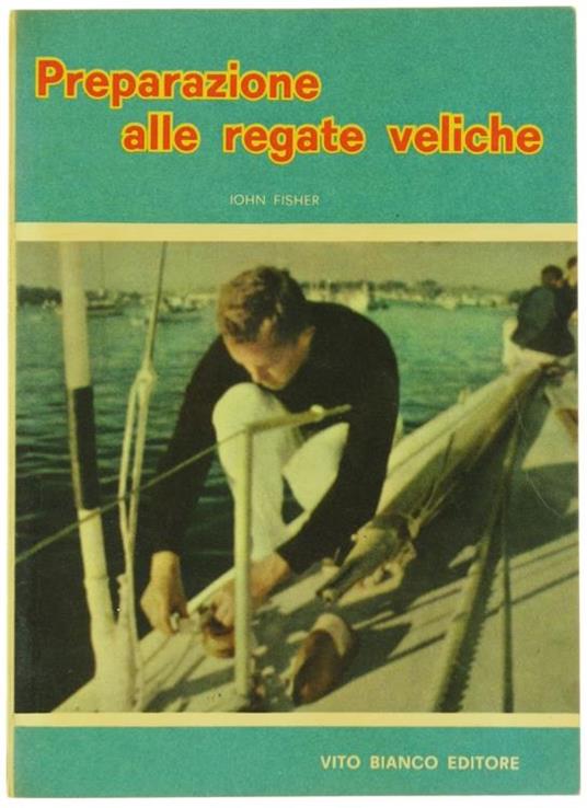 Preparazione alle Regate Veliche - John Fisher - copertina