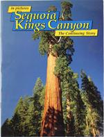 Sequoia Kings Canyon. The Continuing Story