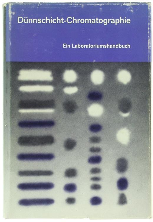Dunnschiht-Chromatographie Ein Laboratoriumshandbuch - Egon Stahl - copertina