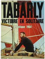 Victoire en Solitaire. Atlantique 1964