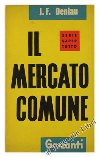 Il Mercato Comune - J.F. Deniau - copertina