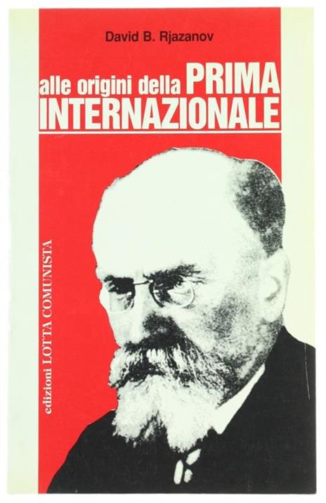 Alle origini della prima Internazionale - David B. Rjazanov - copertina