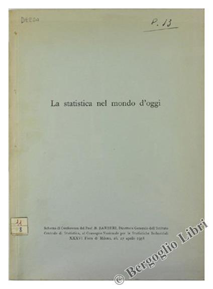 La Statistica nel Mondo d'Oggi. Schema di Conferenza - Benedetto Barberi - copertina