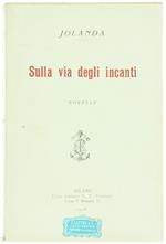 Sulla Via degli Incanti. Novelle