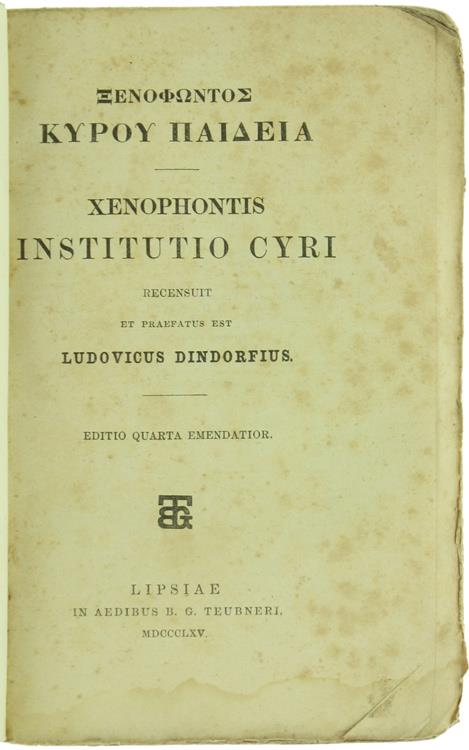 Institutio Cyri. Recensuit et Praefatus Est Ludovicus Dindorfius