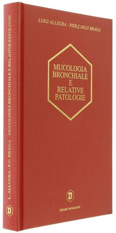 Mucologia Bronchiale e Relative Patologie - Luigi Allegra - copertina