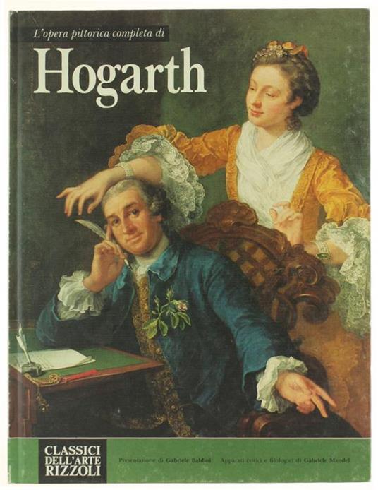 L' Opera Completa di Hogarth Pittore - Gabriele Baldini - copertina
