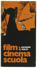 Film Cinema Scuola. Catalogo Critico