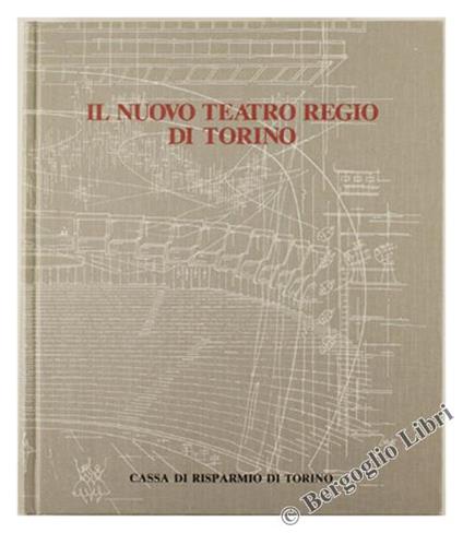 Il Nuovo Teatro Regio di Torino - Alberto Basso - copertina