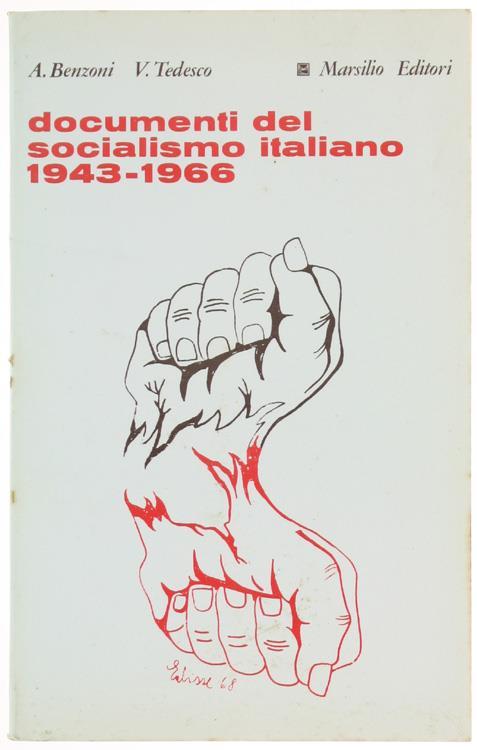 Documenti del Socialismo Italiano 1943-1966 - Alberto Benzoni - copertina