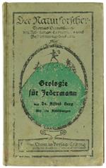 Geologie Für Jedermann. Eine Einführung in Die Geologie, Gegründet Auf Beobachtungen Im Freien. Mit 154 Abbildungen