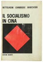 Il Socialismo in Cina. Organizzazione Economica e Sovrastrutture Ideologiche