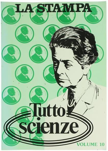 Tuttoscienze. Volume 10: Raccolta del Supplemento Settimanale del Quotidiano la Stampa, dal 2 Luglio 1986 al 26 Dicembre 1986 - Piero Bianucci - copertina