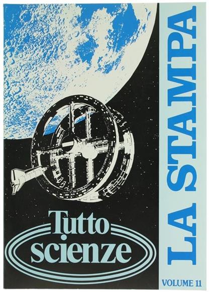 Tuttoscienze. Volume 11: Raccolta del Supplemento Settimanale del Quotidiano la Stampa, dal 31 Dicembre 1986 al 24 Giugno 1987 - Piero Bianucci - copertina
