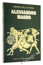 La Vita e il Tempo di Alessandro Magno