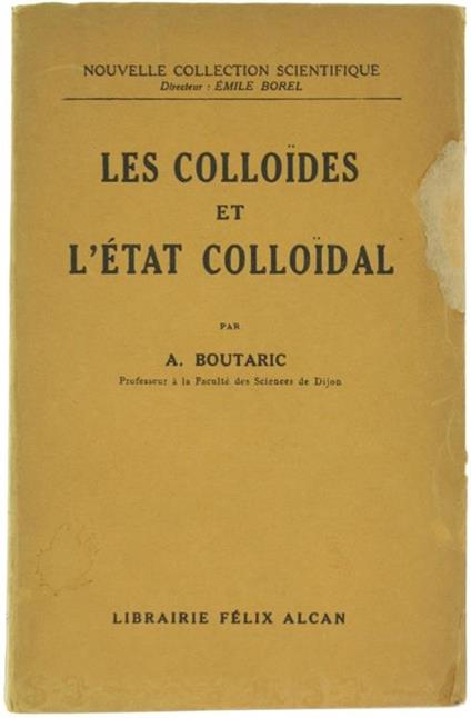 Les Colloides et l'Etat Colloidal - Augustin Boutaric - copertina