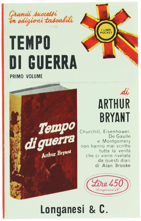 Tempo di Guerra (1939-1941). Primo Volume - Arthur Bryant - copertina