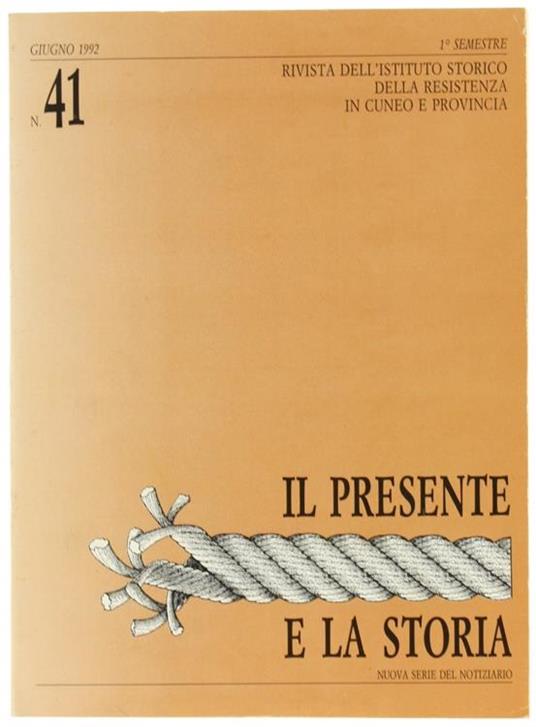 Il Presente e la Storia. N. 41 - Giugno 1992 - Michele Calandri - copertina