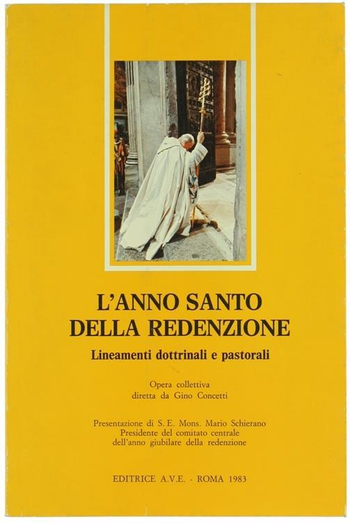 L' Anno Santo della Redenzione. Lineamenti Dottrinali e Pastorali - Gino Concetti - copertina