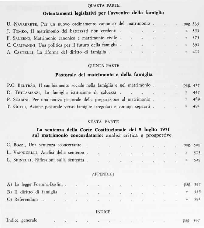 Matrimonio e Famiglia in Italia. La Risposta Più Esauriente agli Interrogativi che la Legge del Divorzio Pone alla Comunità Ecclesiale e alla Società Civile