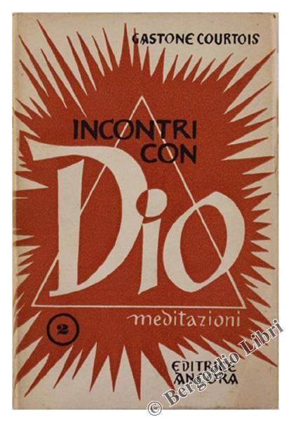 Incontri con Dio. Ritiri Sacerdotali Moderni. Vol.Ii - Gaston Courtois - copertina