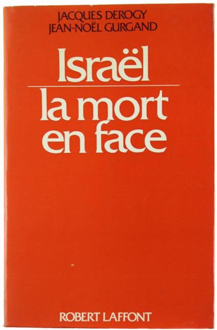 Israel la Mort en Face - Jacques Derogy - copertina