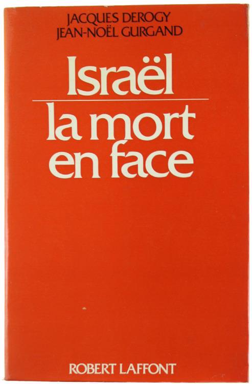 Israel la Mort en Face - Jacques Derogy - copertina
