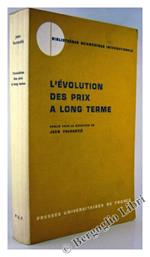 L' Evolution des PrIX a Long Terme