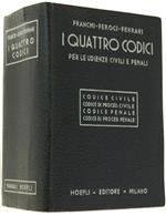 I Quattro Codici. per le Udienze Civili e Penali