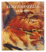 Luigi Pirandello e il suo Tempo