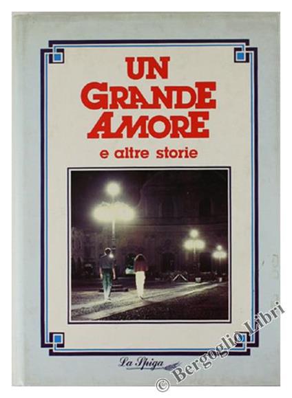 Un Grande Amore e Altre Storie - Angelo Gaccione - copertina