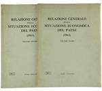 Relazione Generale sulla Situazione Economica del Paese (1963) Presentata al Parlamento dal Ministro del Bilancio, On. Antonio Giolitti e dal Ministro del Tesoro, On. Emilio Colombo il 25 Marzo 1964. Volume Primo. Volume Secondo