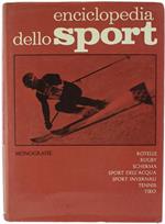 Rotelle, Rugby, Scherma, Sport Dell'Acqua, Sport Invernali, Tennis, Tiro. Enciclopedia Dello Sport - Vol. 6 - Monografi