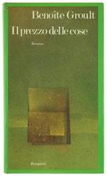 Il Prezzo delle Cose. Romanzo