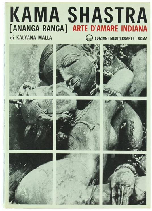 Kama Shastra (Anana Ranga). Arte d'Amare Indiana - Kalyama Malla - copertina