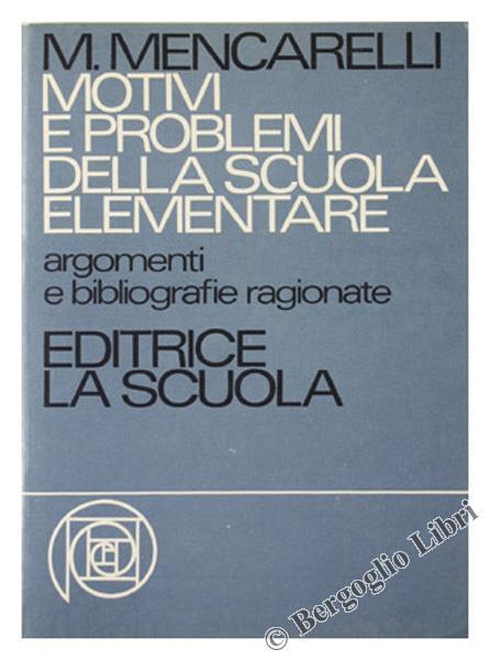 Motivi e problemi della Scuola elementare - Mario Mencarelli - copertina