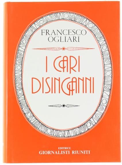 I Cari Disinganni - Francesco Ogliari - copertina