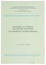 Efficienza e Stabilità dei Sistemi Finanziari: un Raffronto Internazionale. Atti del Convegno, Roma, 18 e 19 Maggio 1987, Palazzo Altieri, Piazza del Gesù