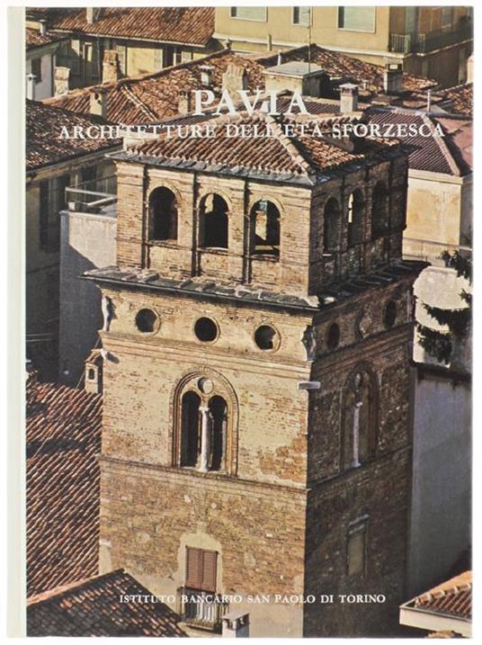 Pavia - Architetture dell'Età Sforzesca - Adriano Peroni - copertina