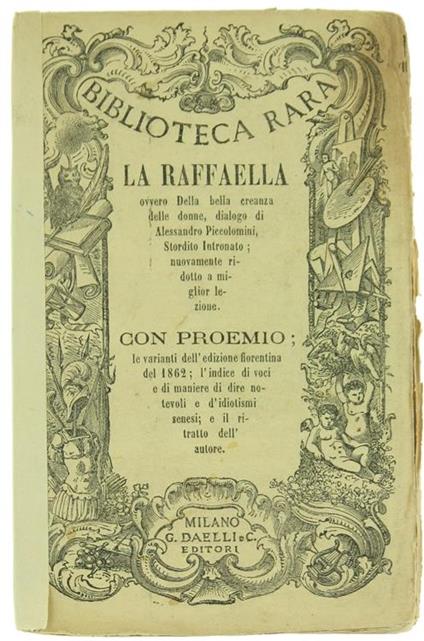 La Raffaella Ovvero della Bella Creanza delle Donne. Dialogo Nuovamente Ridotto a Miglior Lezione - Alessandro Piccolomini - copertina