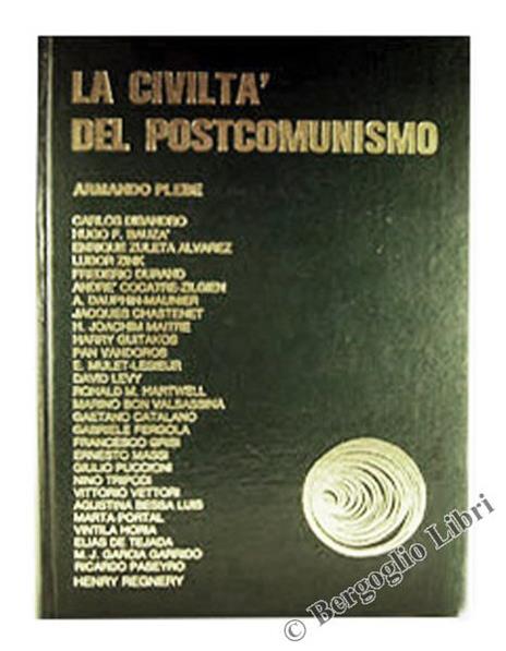 La Civiltà del Postcomunismo - Armando Plebe - 2