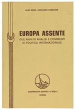 Europa Assente. Due Anni di Analisi e Commenti di Politica Internazionale