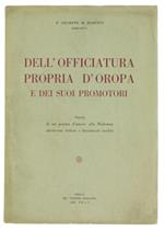 Dell'Officiatura Propria d'Oropa e dei Suoi Promotori. Storia di un Poema d'Amore alla Madonna Attraverso Lettere e Documenti Inediti