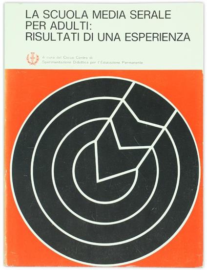 La Scuola Media Serale per Adulti: Risultati di una Esperienza - Cesare Scurati - copertina