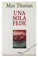 Una sola fede. In cammino verso l'unità